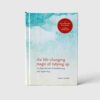 The Life Changing Magic of Tidying Up: The Japanese Art of Decluttering and Organizing (Hardcover) by Marie Kondo